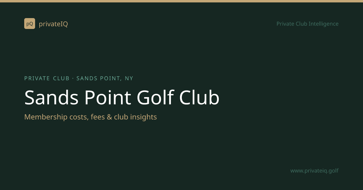 Sands Point Golf Club | Golf Club in Sands Point, NY | privateIQ ...