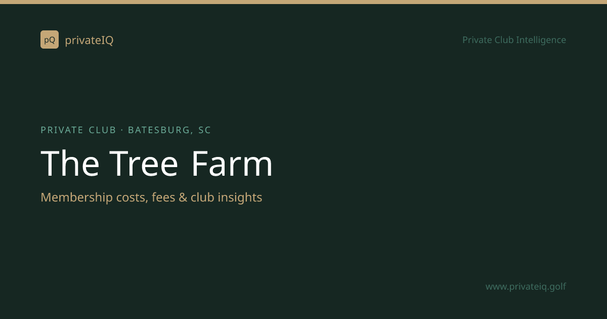 The Tree Farm | Golf Club in Batesburg, SC | privateIQ | privateIQ